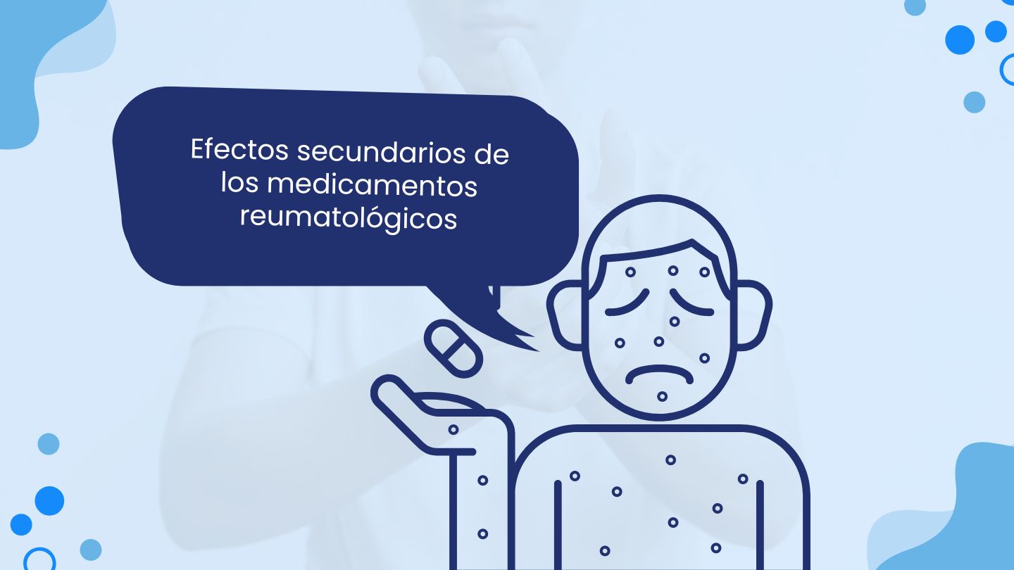 efectos secundarios de medicamentos reumatológicos